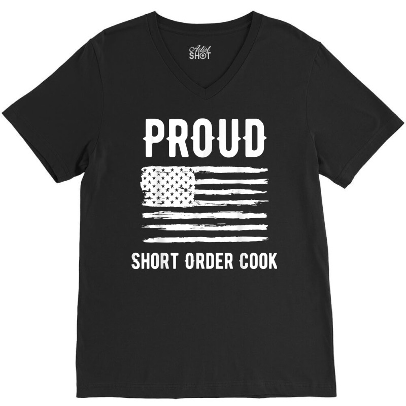 Proud Short Order Cook Profession American Flag T Shirt V-neck Tee | Artistshot