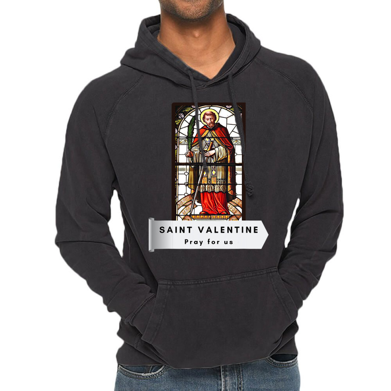 Saint Valentine Valentines Day Irish Catholic Christian Vintage Hoodie by JohnNichols89123 | Artistshot