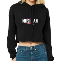 Musician Occupations. Musician Thing You Wouldn't Understand Cropped Hoodie | Artistshot