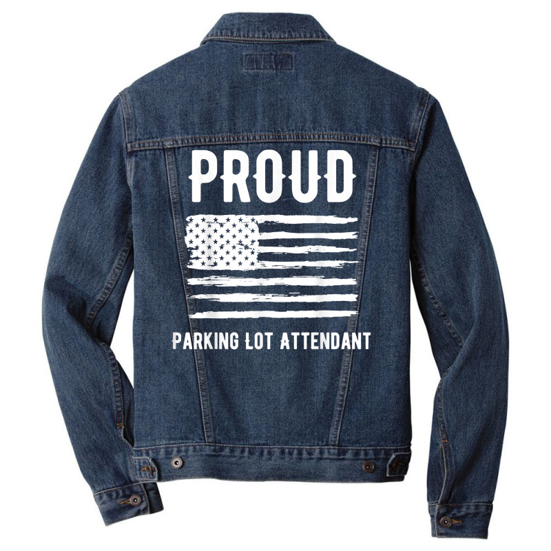 Proud Parking Lot Attendant Profession American Flag T Shirt Men Denim Jacket by alysestick8m7 | Artistshot