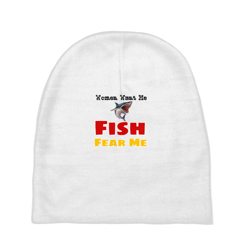 Women Want Me Fish Fear Me Baby Beanies by YacubCikal | Artistshot