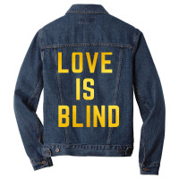 Love Is Blind Classic Men Denim Jacket | Artistshot