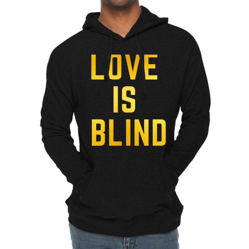 Love Is Blind Classic Lightweight Hoodie by Njebrot | Artistshot