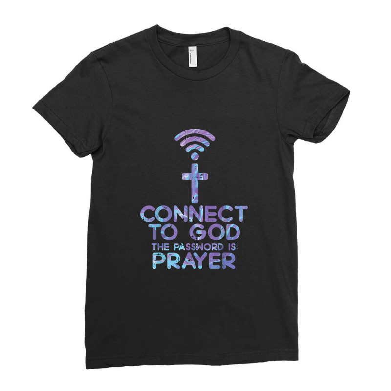 Connect To God Password Prayer Jesus Christian Men Women Ladies Fitted T-Shirt by VirginiaLynetteScott | Artistshot