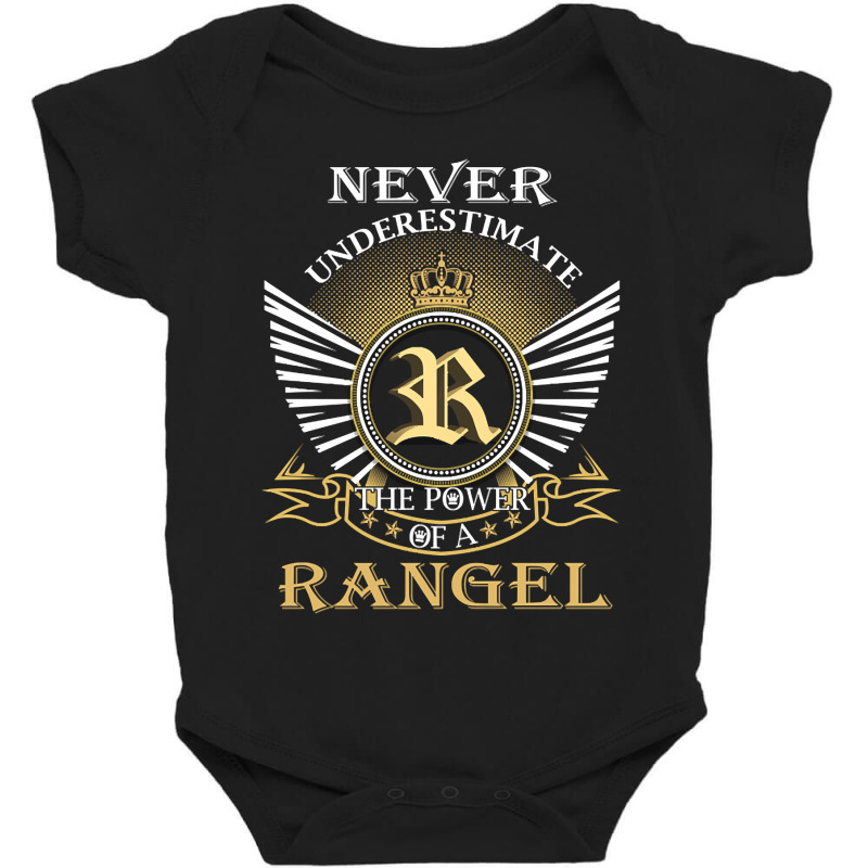 Never Underestimate Rangel Baby Bodysuit by mrbigzeroht | Artistshot