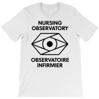 Nursing Observatory T-shirt | Artistshot