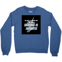 Sk8er Boi Sk8 The Infinity Quotskating Is Infinitequot Whiteblue Poste Crewneck Sweatshirt | Artistshot