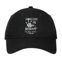 Bowling Is Right Up My Alley Adjustable Cap | Artistshot