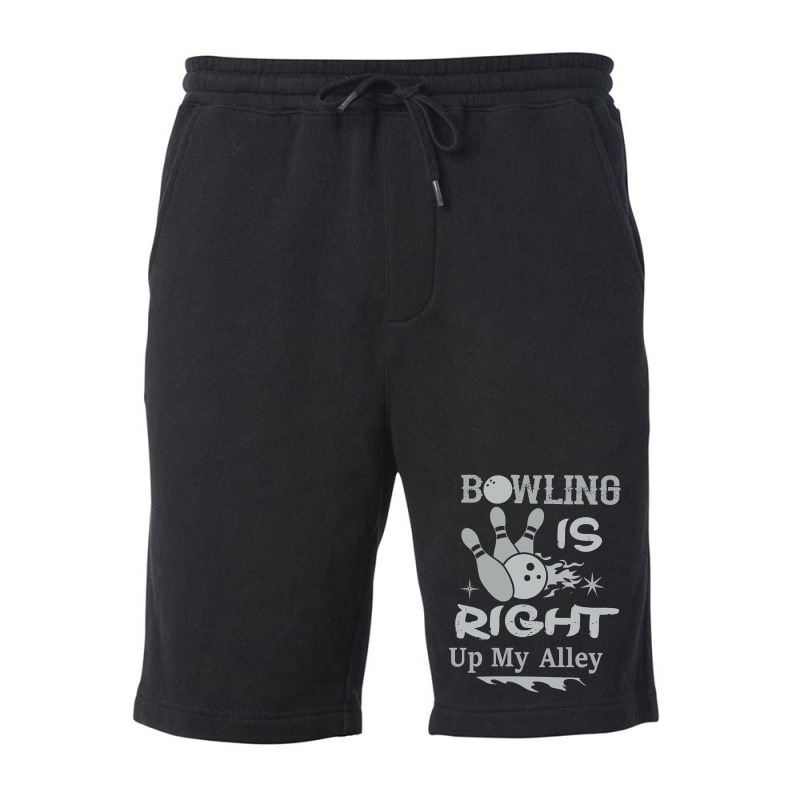 Bowling Is Right Up My Alley Fleece Short | Artistshot