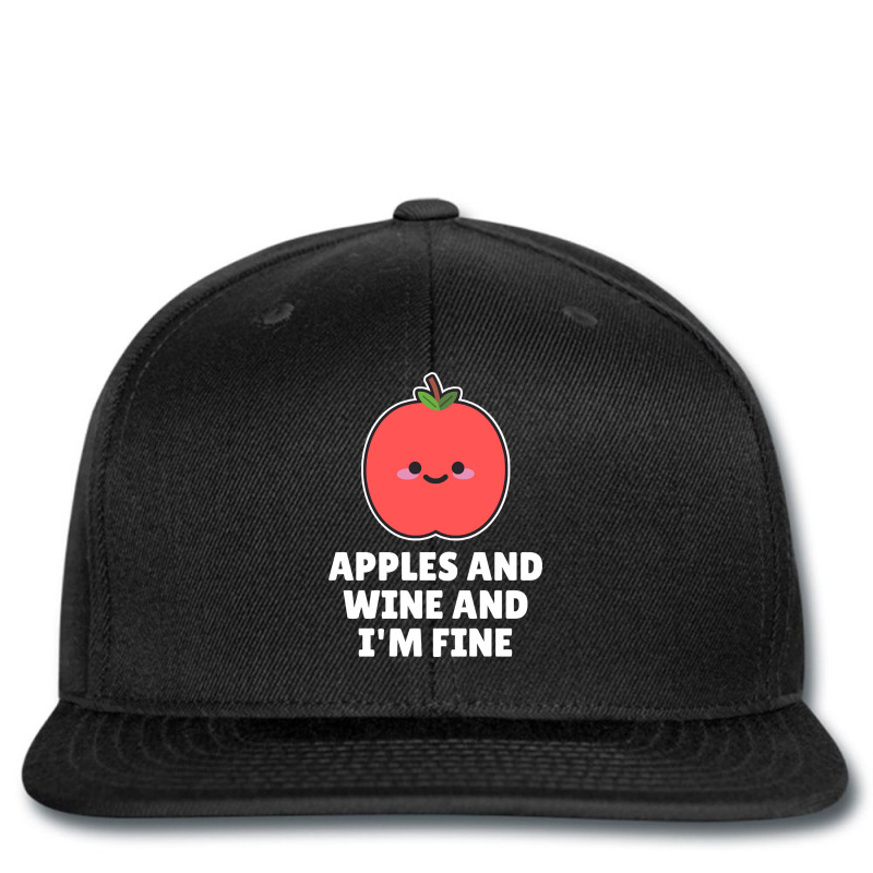 Apples And Wine And I'm Fine Printed Hat | Artistshot