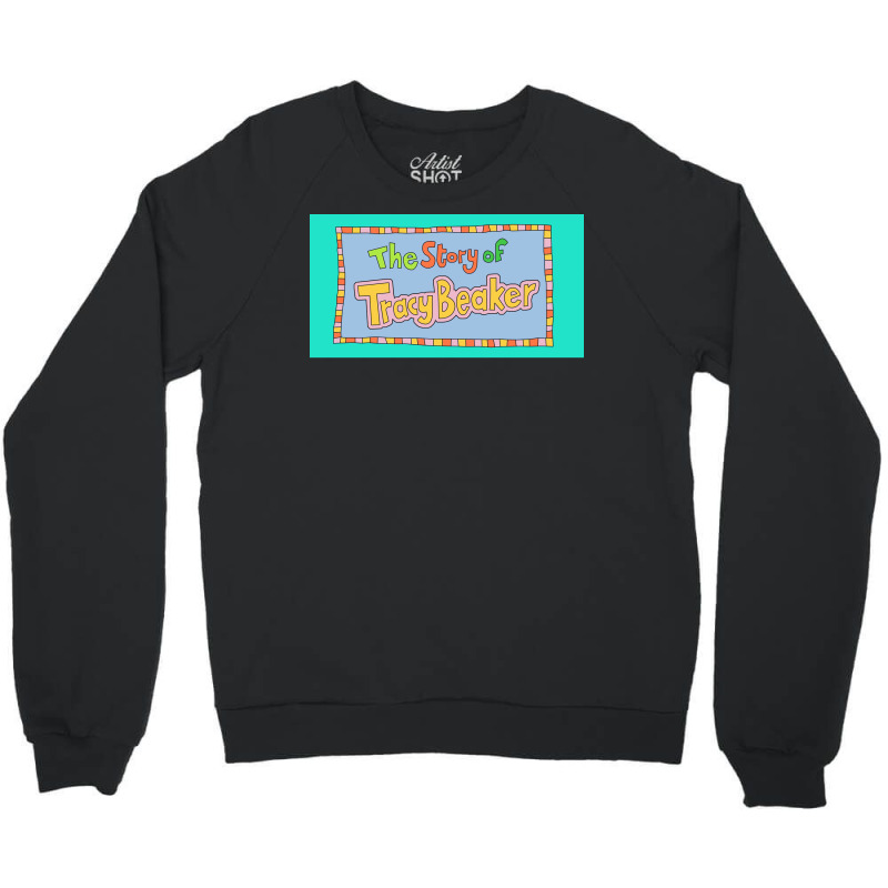 Uk Retro 90x27s Cbbc The Story Of Tracy Beaker Design Poster Summer (1 Crewneck Sweatshirt by nanzolveyt | Artistshot