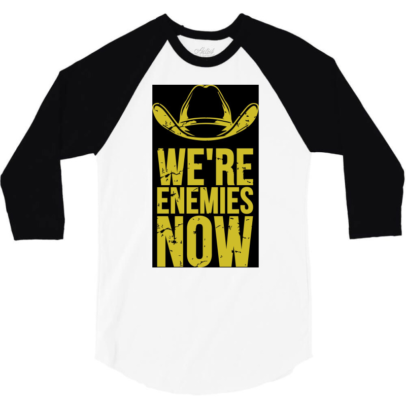 We Are Enemies Now Poster Retro (1) 3/4 Sleeve Shirt by nanzolveyt | Artistshot