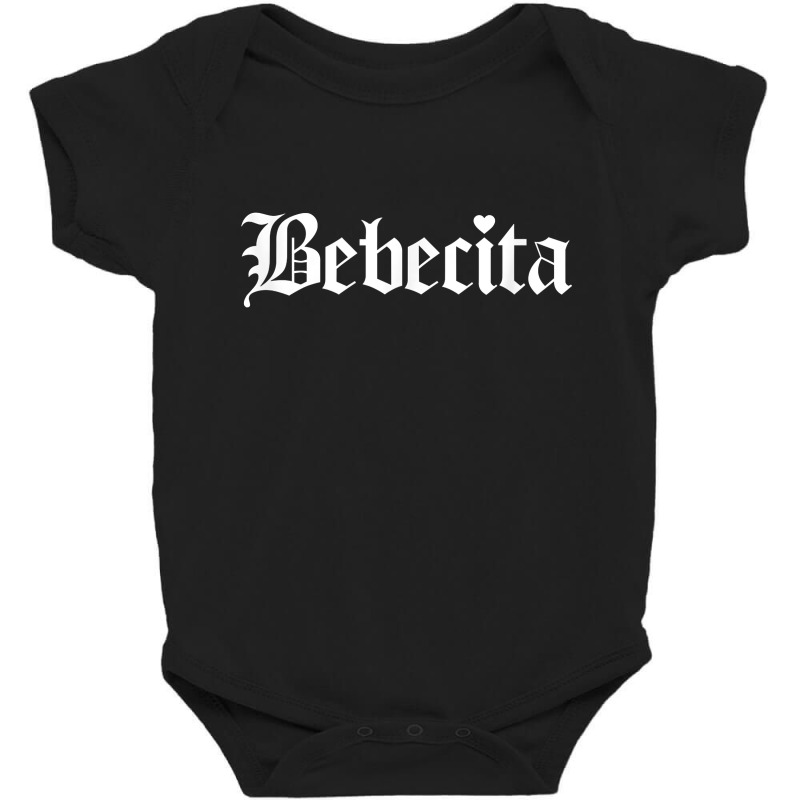 Bebecita Latina - Baby Girl Baby Bodysuit by DanaMarieDeLosSantos | Artistshot