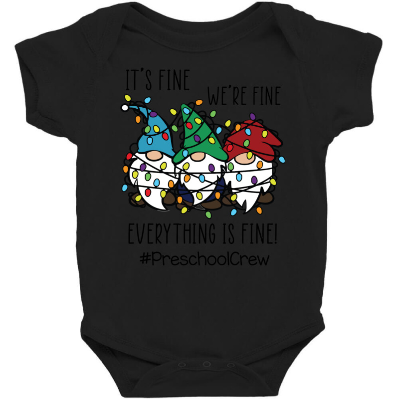 It's Fine We're Fine Everything Is Fine Gnome Preschool Crew Sweatshir Baby Bodysuit | Artistshot