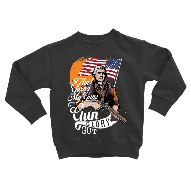 America Guns Glory Gut Toddler Sweatshirt | Artistshot