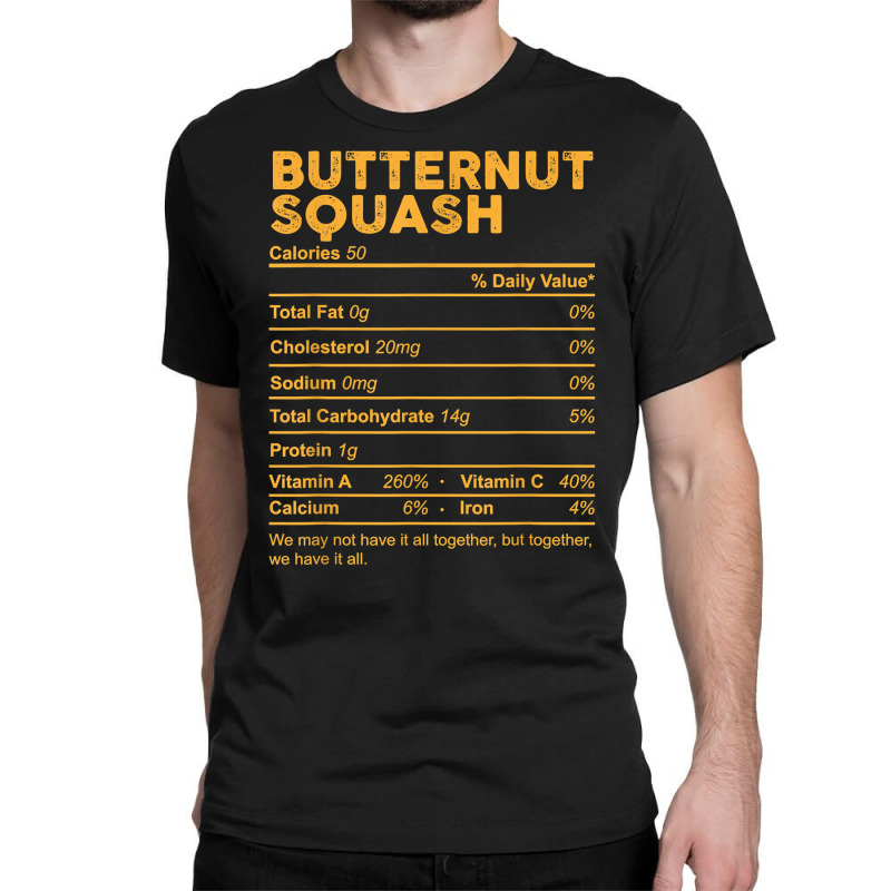 Funny Butternut Squash Nutrition Facts Thanksgiving Food T Shirt Classic T-shirt by kogmor58594 | Artistshot