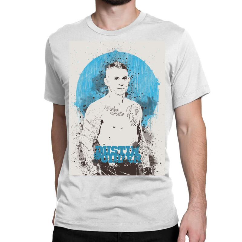 Dustin Poirier Classic T-shirt | Artistshot