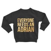 Adrian Name-kmd7s Toddler Sweatshirt | Artistshot