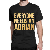 Adrian Name-kmd7s Classic T-shirt | Artistshot