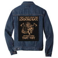 Dont Waste Your Time Looking Back Viking Vikings  Gift Travel Men Denim Jacket | Artistshot