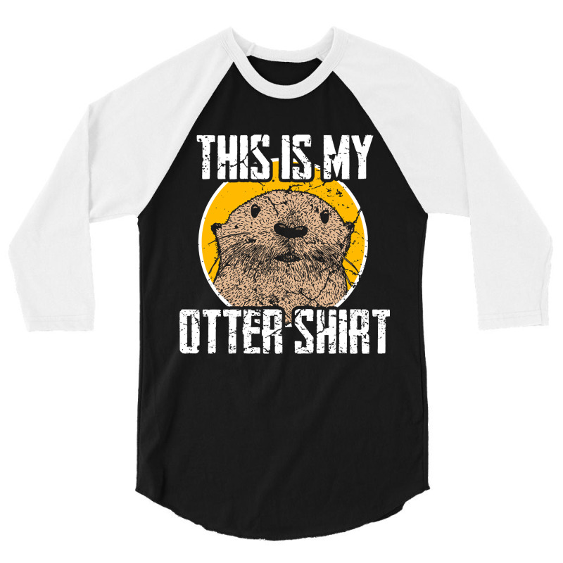 Limited Edition Otter 3/4 Sleeve Shirt by fenderbendable | Artistshot