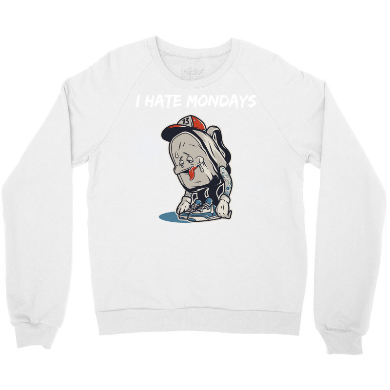 I Hate Monday School Funny Long Sleeve T Shirt Crewneck Sweatshirt | Artistshot