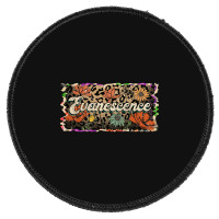 Beautiful Flowers Quest Evanescence Proud Name Round Patch | Artistshot