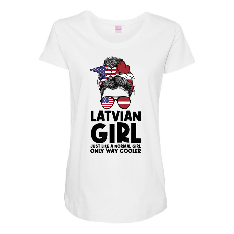 Latvian Girl Just Like A Normal Girl Only Way Cooler Latvia T Shirt Maternity Scoop Neck T-shirt by benoirme | Artistshot