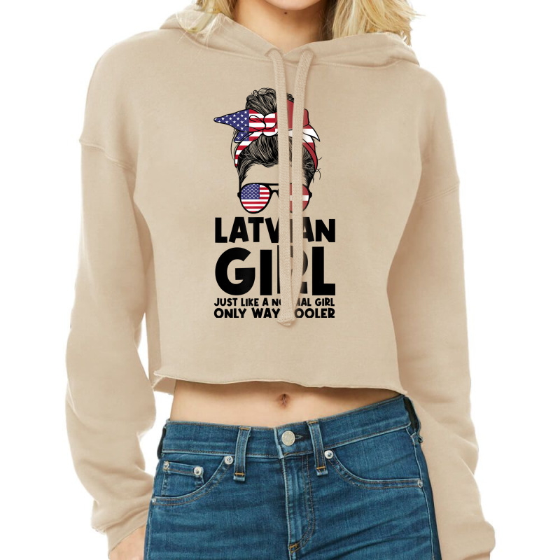 Latvian Girl Just Like A Normal Girl Only Way Cooler Latvia T Shirt Cropped Hoodie by benoirme | Artistshot