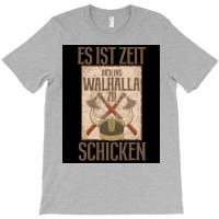 Es Ist Zeit Dich Ins Walhalla Zu Schickn  Aesthetic Hipster T-shirt | Artistshot