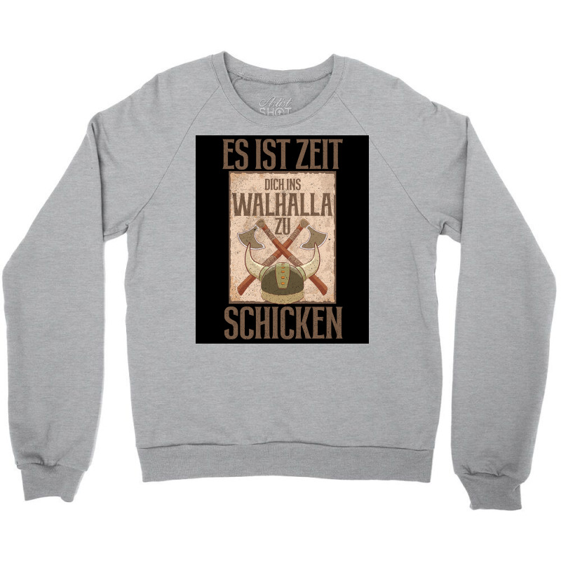 Es Ist Zeit Dich Ins Walhalla Zu Schickn  Aesthetic Hipster Crewneck Sweatshirt | Artistshot