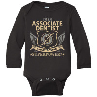 Associate Dentist T Shirt - Superpower Gift Item Tee Long Sleeve Baby Bodysuit | Artistshot