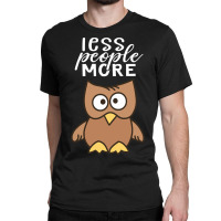 Less People More Owls Kids Owl Classic T-shirt | Artistshot