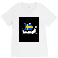 Sweden Boat Swedish Flag Sweden Viking Ship Vikings Tshirt Shieldmaide V-neck Tee | Artistshot