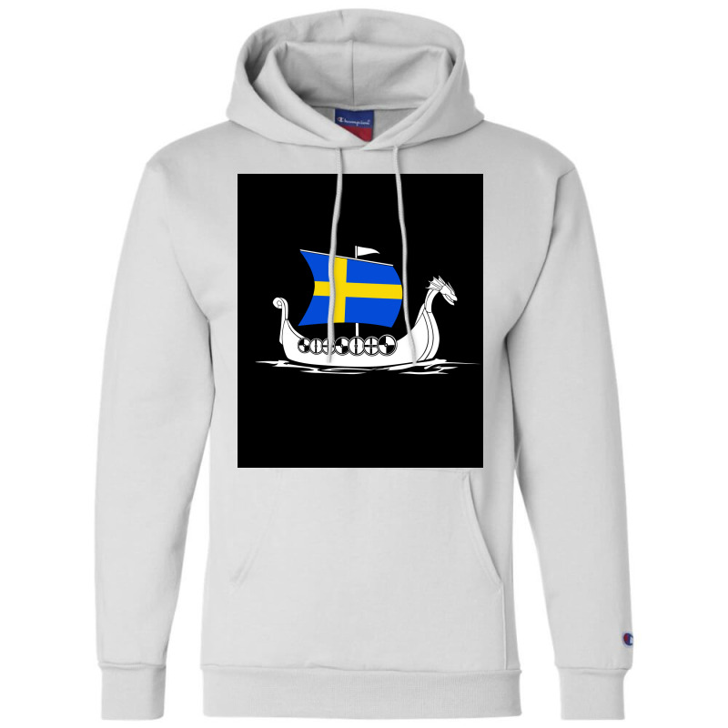 Sweden Boat Swedish Flag Sweden Viking Ship Vikings Tshirt Shieldmaide Champion Hoodie | Artistshot