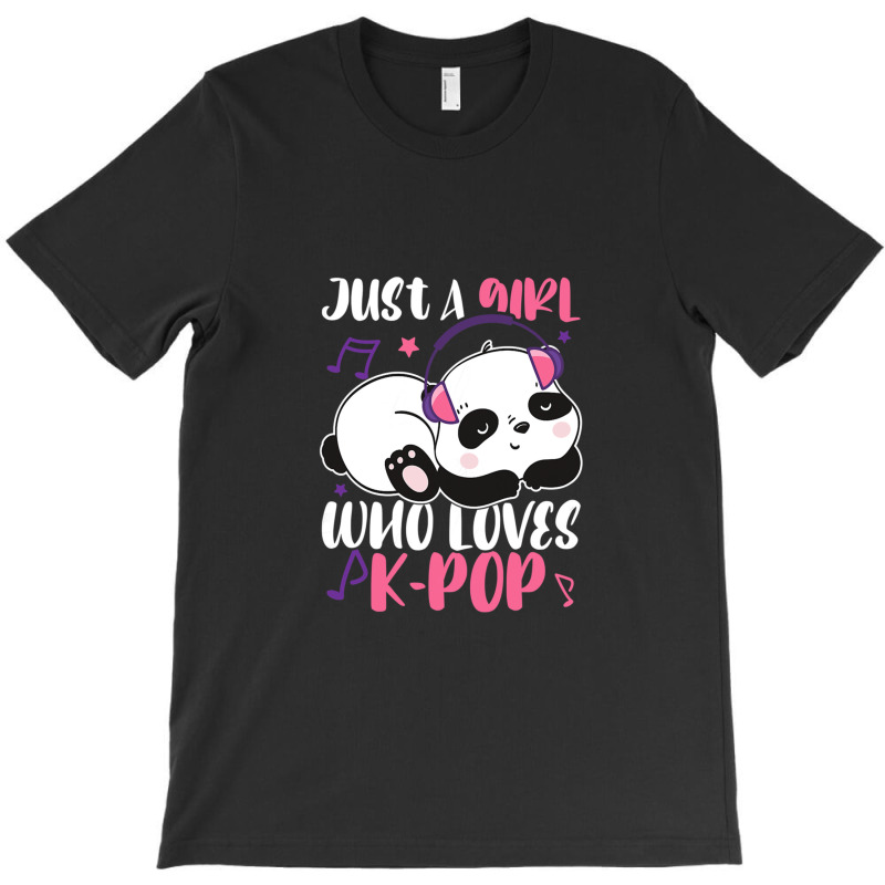 Just A Girl Who Loves Kpop Panda T-shirt | Artistshot