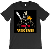 My Blood Type Is Viking With Sword And Shield Gift Idea  Travel T-shirt | Artistshot