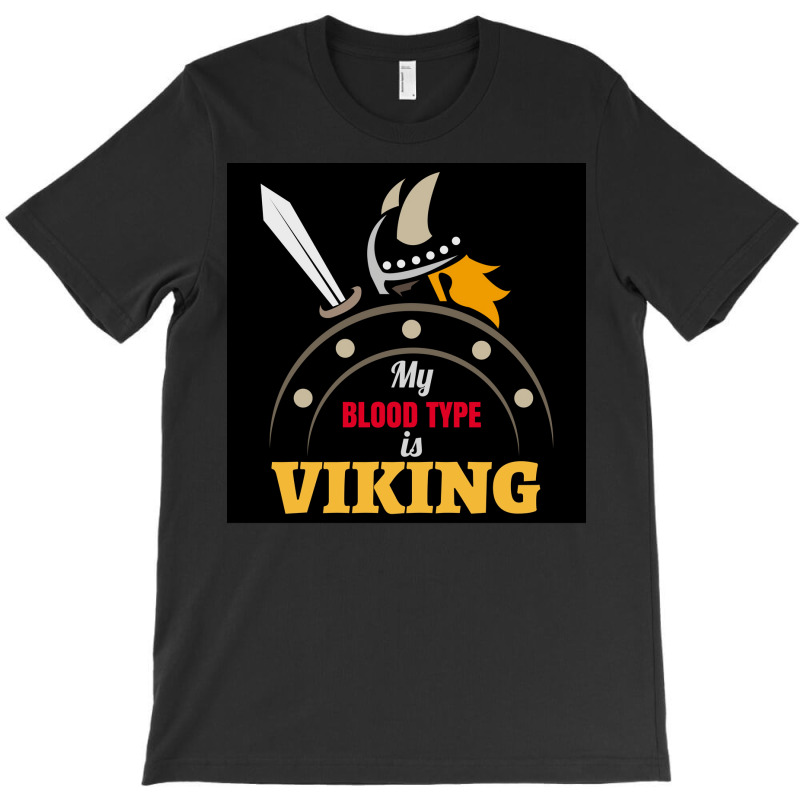 My Blood Type Is Viking With Sword And Shield Gift Idea  Travel T-shirt | Artistshot