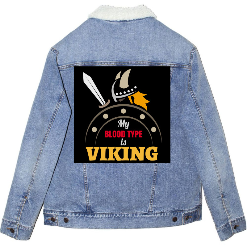 My Blood Type Is Viking With Sword And Shield Gift Idea  Travel Unisex Sherpa-lined Denim Jacket | Artistshot