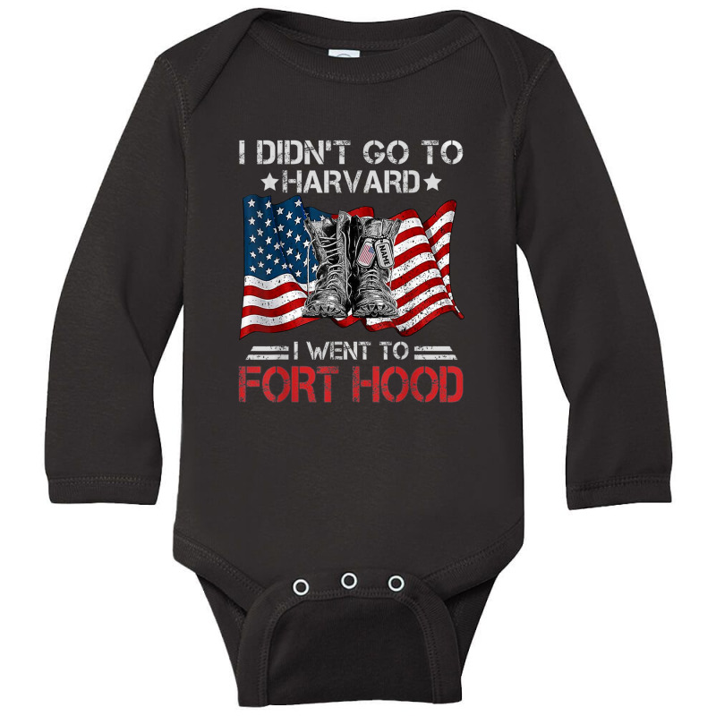 I Didn't Go To Har-vard I Went To Fort-hood Soldier Lover Long Sleeve Baby Bodysuit | Artistshot