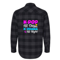 Kpop All Day Kdrama All Night Flannel Shirt | Artistshot