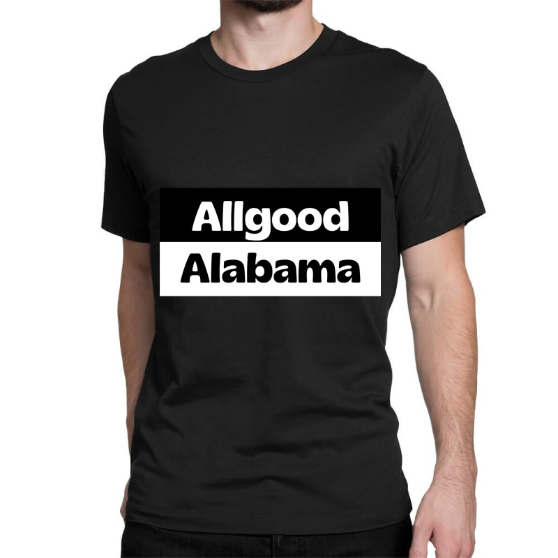 Allgood Alabama Us Classic T-shirt by kayakbetween30 | Artistshot