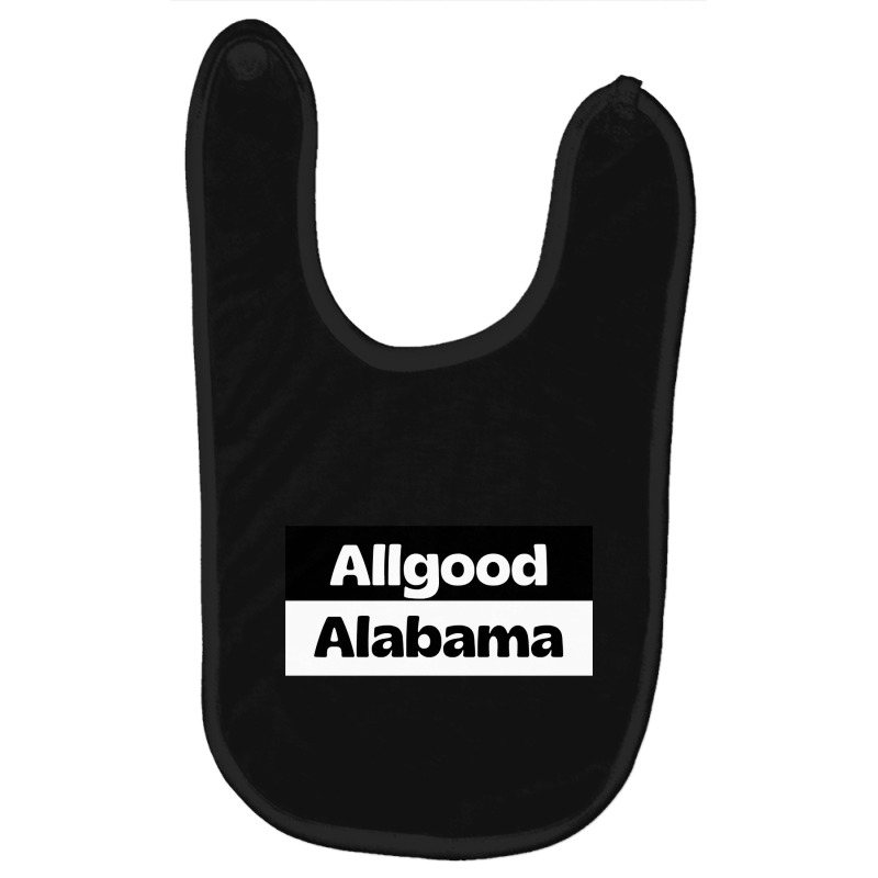 Allgood Alabama Us Baby Bibs by kayakbetween30 | Artistshot