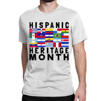 Latino American Hispanic Heritage Month Latin Flags 2021 T Shirt Classic T-shirt | Artistshot