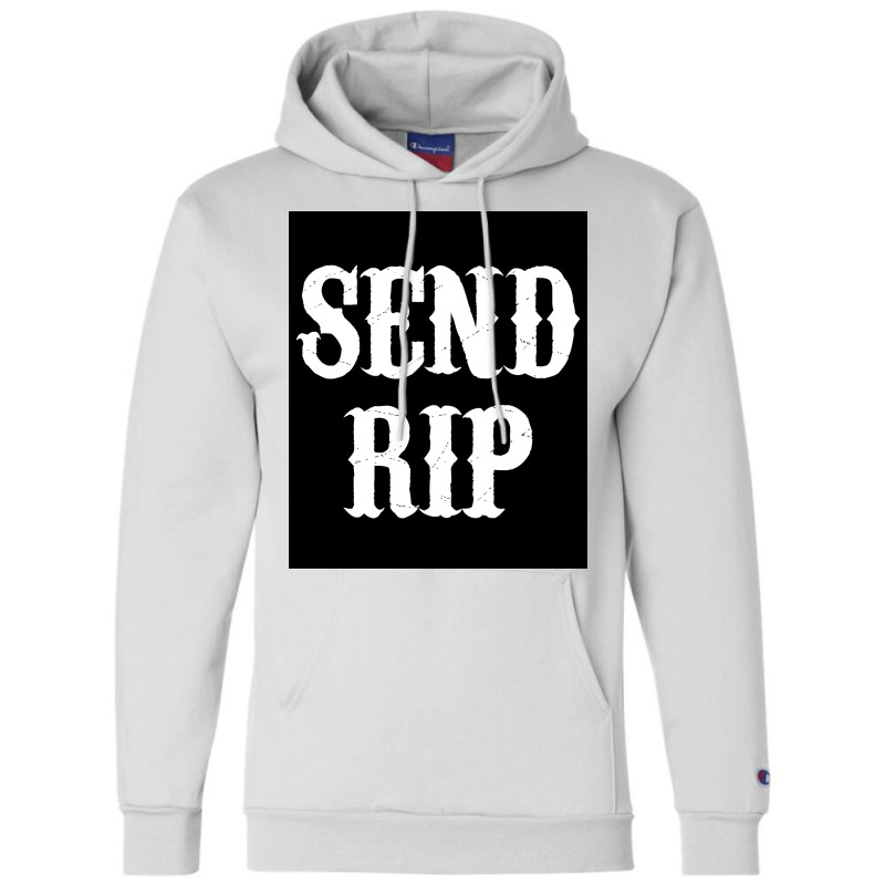 Send Rip Poster Cool (1) Champion Hoodie by venessstaatsb | Artistshot