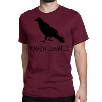 Raven Lunatic Classic T-shirt | Artistshot