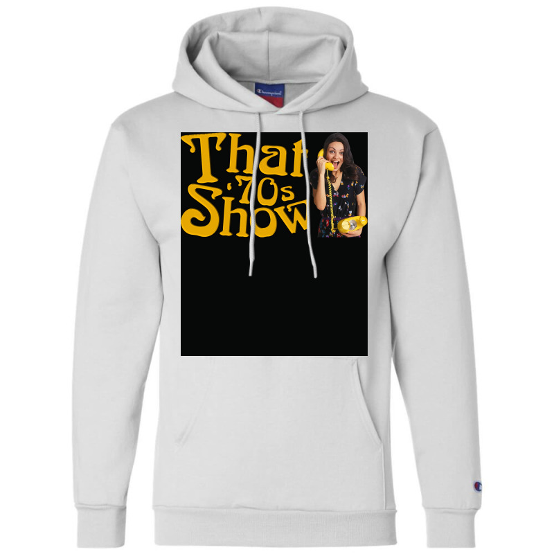 That 70s Show 19982006 Tv Show Classic Tshirt Poster Nature (1) Champion Hoodie by venessstaatsb | Artistshot