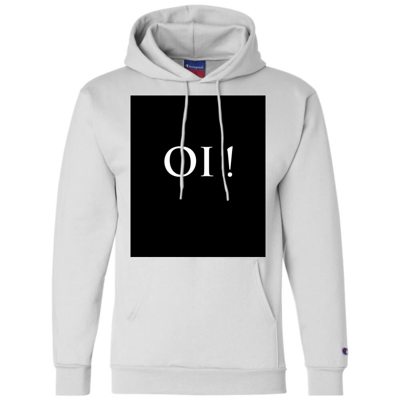 Roy Oi Oi Roy Says Hi Funny Poster (1) Champion Hoodie by harpegrugerq | Artistshot