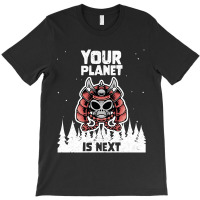 Alien Galaxy Science Space Lover Your Planet Is Next-yfgyr T-shirt | Artistshot