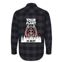 Alien Galaxy Science Space Lover Your Planet Is Next-yfgyr Flannel Shirt | Artistshot